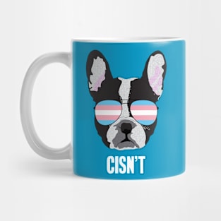 CISN'T - Boston Terrier Dog Trans Transgender Pride Flag Mug